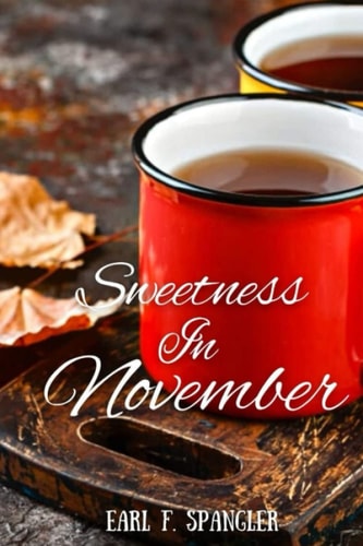 Sweetness In November Collection of Poetry