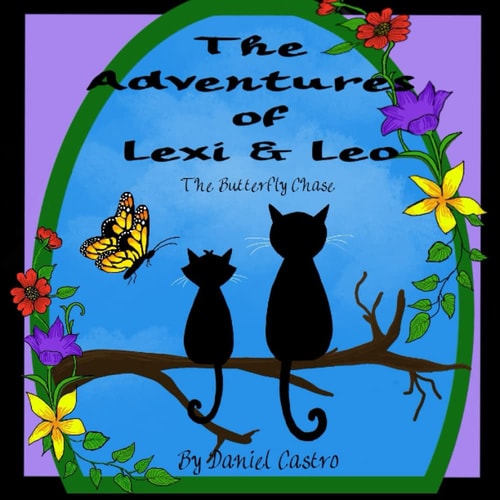 The Adventures of Lexi and Leo The Butterfly Chase