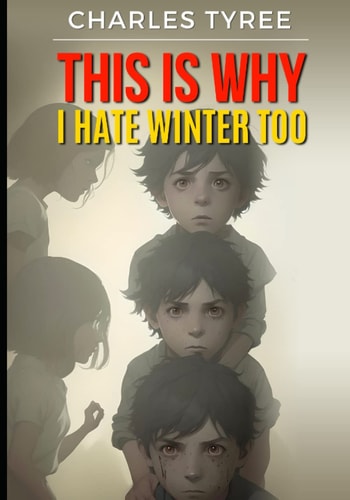 This Is Why I Hate Winter Too Tess's Perspective