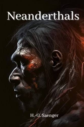Neanderthals Unraveling the Secrets of Our Ancient Relatives