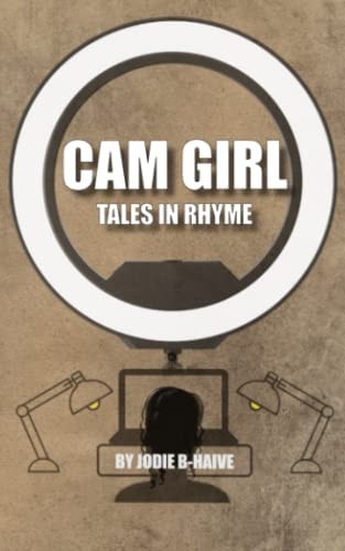 CAM GIRL - Tales in Rhyme