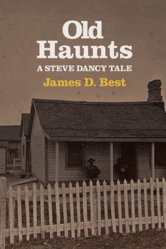 Old Haunts A Steve Dancy Tale