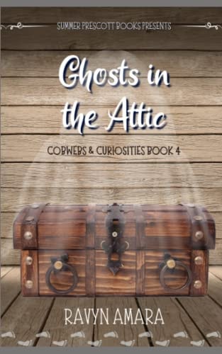 Ghosts in the Attic (Cobwebs and Curiosities)