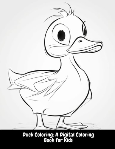 Duck Coloring A Digital Coloring Book for Kids
