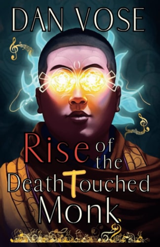 Rise of the Death Touched Monk