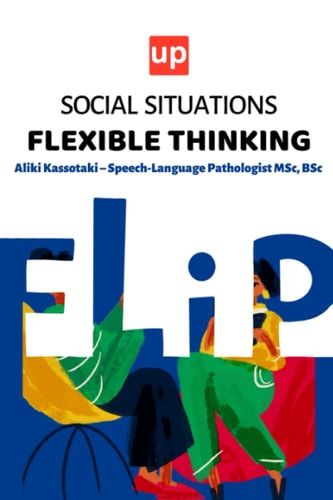 Social Situations - Flexible Thinking 30 Stories for the Development of Children's Social Skills