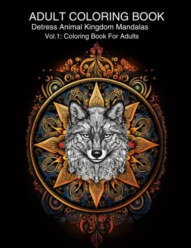 Adult Coloring Book Anti Stress Animal Kingdom Mandalas Vol.1 Coloring Book For Adults