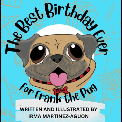 The Best Birthday Ever For Frank the Pug