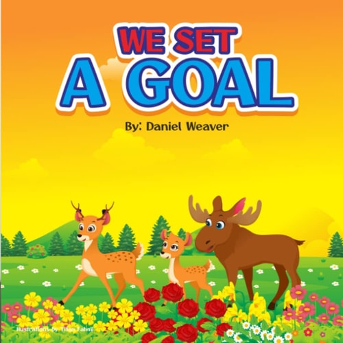 We Set a Goal A Darcy & Melvin Adventure