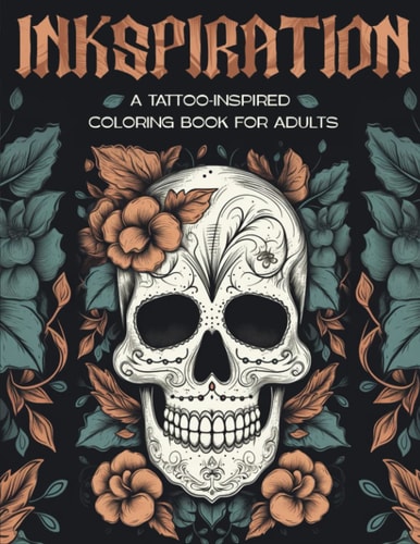 Inkspiration A Tattoo-Inspired Coloring Book for Adults