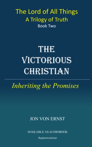 The Victorious Christian Inheriting the Promises