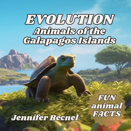 EVOLUTION Animals of the Galapagos Islands