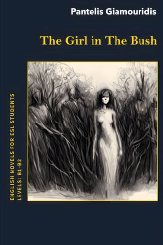 The Girl in The Bush A Mystery Novel for ESL Students