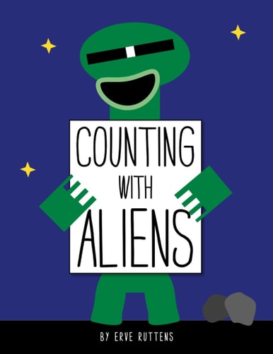 Counting With Aliens A Learn to Count Book