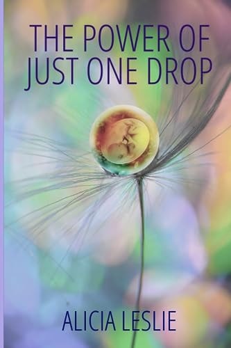 The Power of Just One Drop