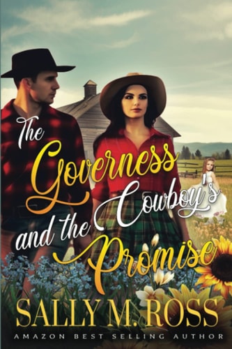 The Governess and the Cowboy's Promise A Western Historical Romance Book
