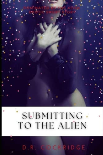Submitting to the Alien Doctor is Dominated by Aliens.
