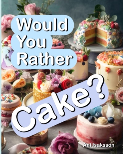 Would You Rather Cake?
