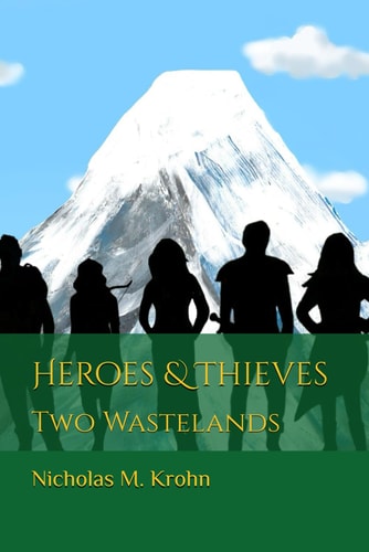 Heroes & Thieves Two Wastelands