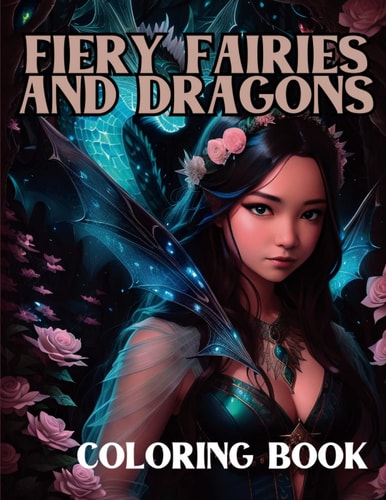 Fiery Fairies and Dragons Coloring Book
