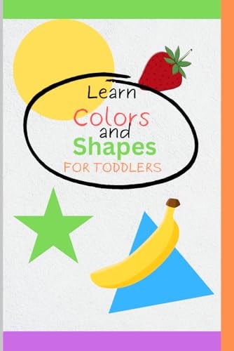Learn Colors and Shapes for Toddlers