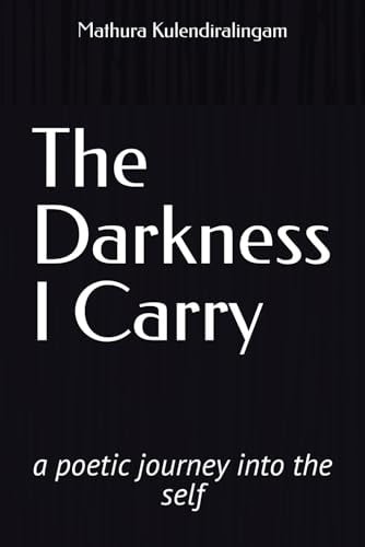The Darkness I Carry A Poetic Journey Into the Self