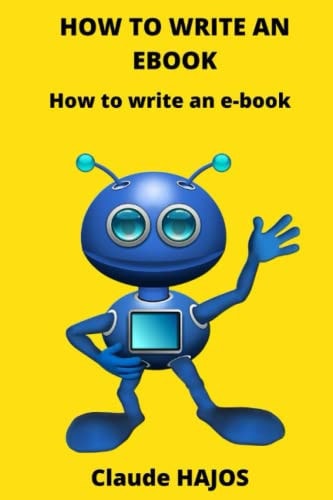 How to Write an EBook How to Write an E-book