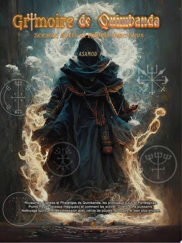 Grimoire de Quimbanda: Sceaux, Sorts et Rituels avec Exus