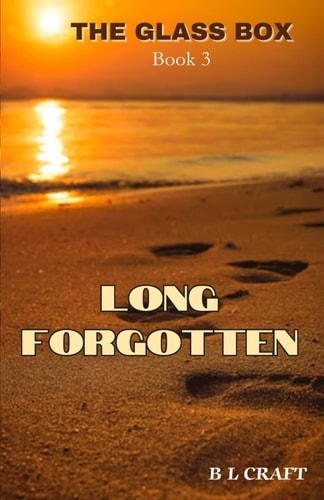 Long Forgotten The Glass Box: Book 3