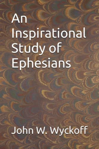 An Inspirational Study of Ephesians