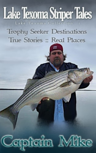 Trophy Seeker Destinations Lake Texoma Striper Tales Collection I