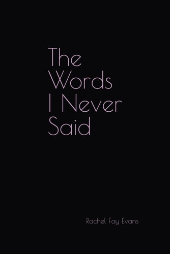 The Words I Never Said