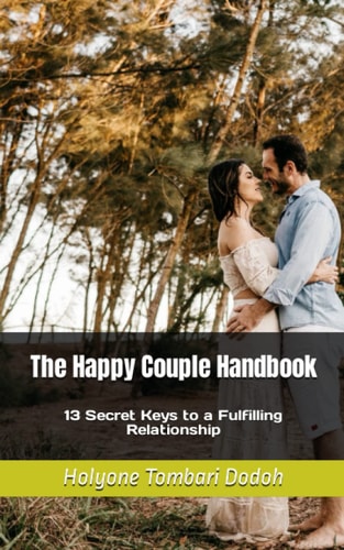 The Happy Couple Handbook 13 Secret Keys to a Fulfilling Relationship