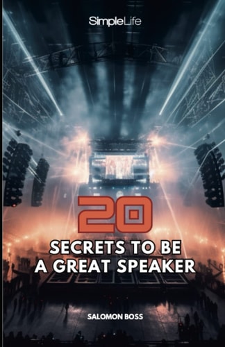 20 Best Secrets to Be a Great Speaker 20 Speaker Tips
