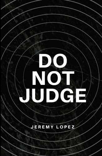 Do Not Judge