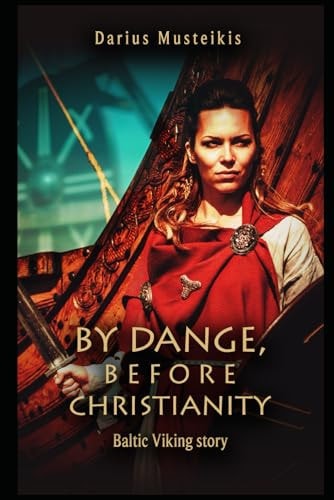 By Dange, Before Christianity Baltic Viking Story