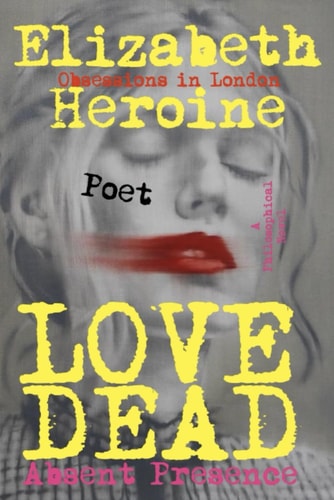 Dead Love Absent Presence