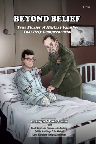 Beyond Belief True Stories of Military Families That Defy Comprehension