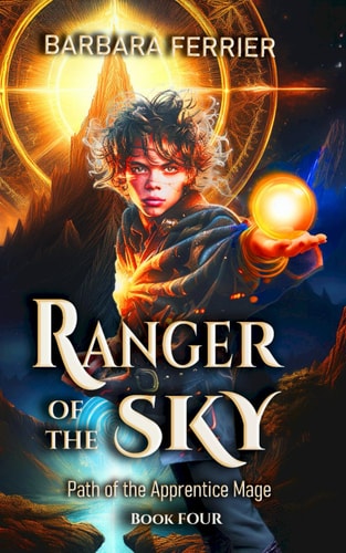 Ranger of the Sky Path of the Apprentice Mage Book 4