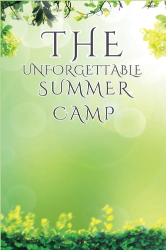 The Unforgettable Summer Camp