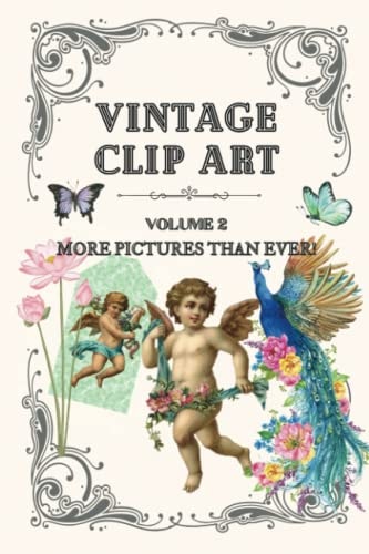 Vintage Clip Art VOLUME 2: More Pictures Than Ever!