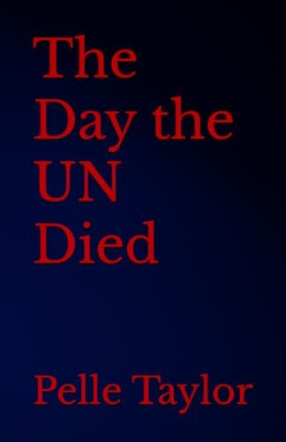 The Day the UN Died