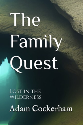 The Family Quest Lost in the Wilderness