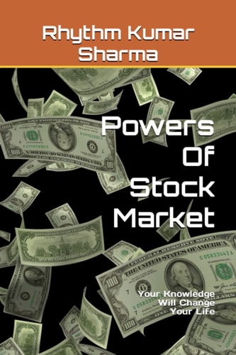 Powers Of Stock Market Your Knowledge Will Change Your Life