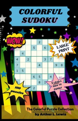 Colorful Sudoku 100 Sudoku Puzzles from Easy to Expert