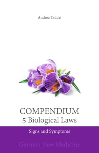 Compendium of the 5 Biological Laws Signs and Symptoms: German New Medicine