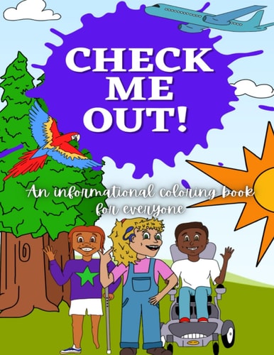 Check Me Out An Informational Coloring Book for Everyone