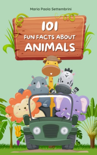 101 Fun Facts about Animals that Will Blow Your Mind A Journey Through the Animal Word
