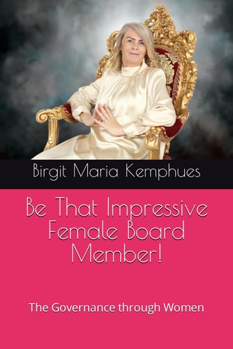 Be That Impressive Female Board Memeber! The Governance Through Women