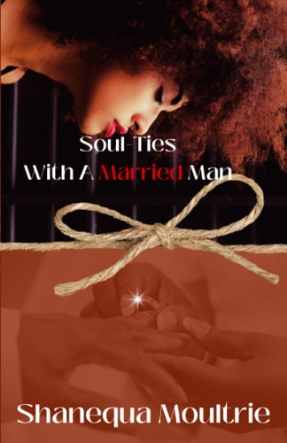 Soul Ties With A Married Man
